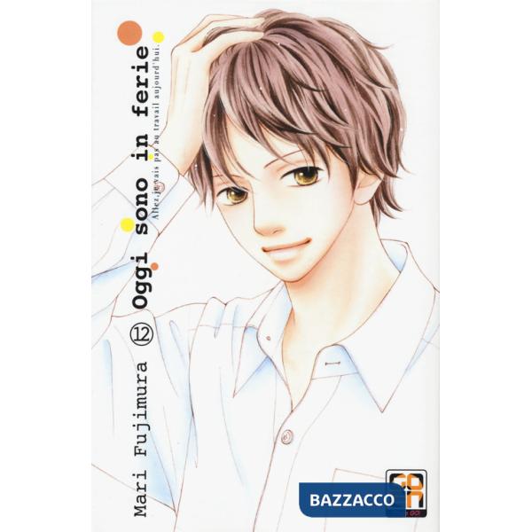 Oggi sono in ferie. Vol. 12