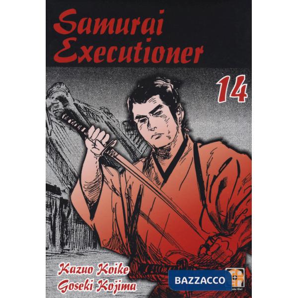 Samurai executioner. Vol. 14