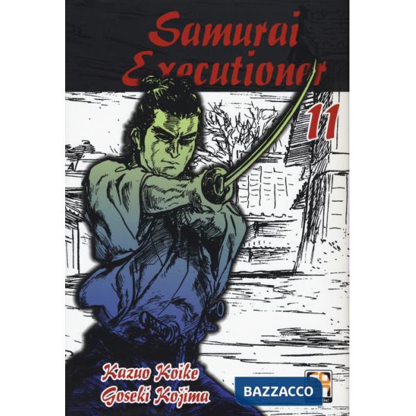 Samurai executioner. Vol. 11