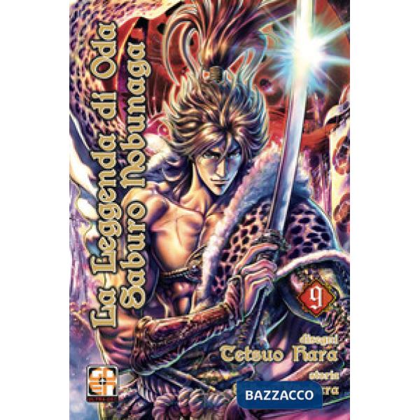 Leggenda di Oda Saburo Nobunaga (La). Vol. 9