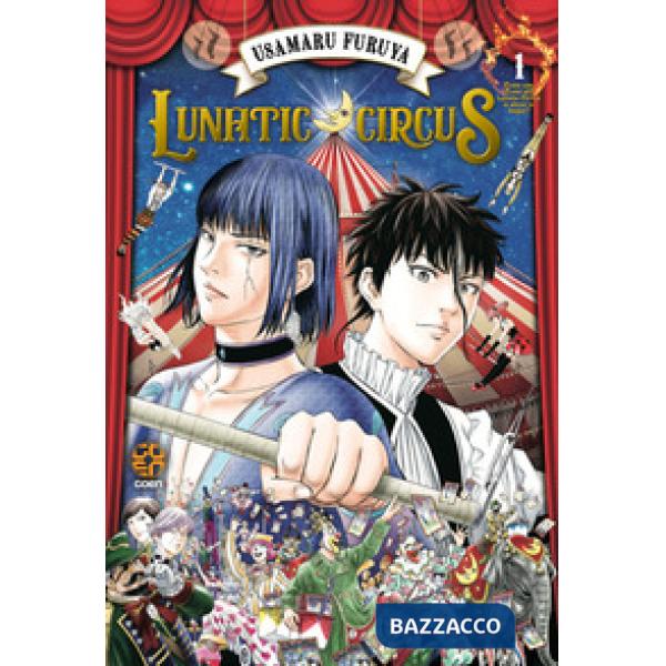Lunatic circus. Vol. 1