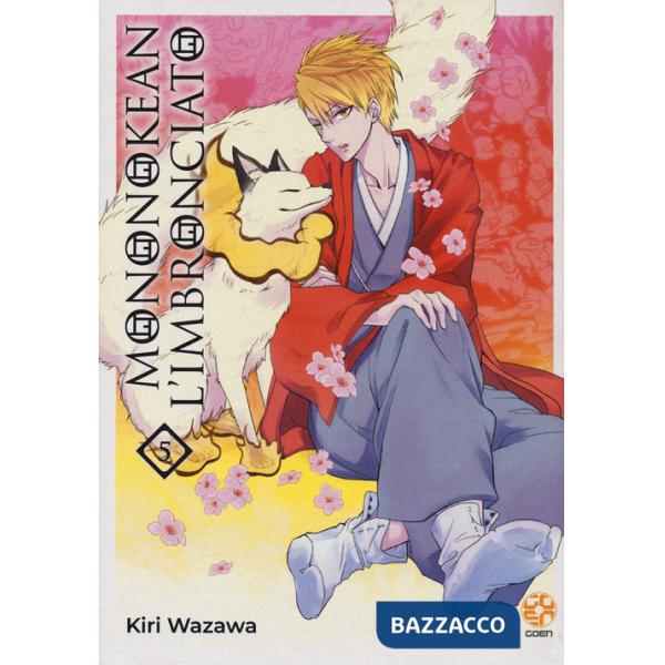 Mononokean l'imbronciato. Vol. 5