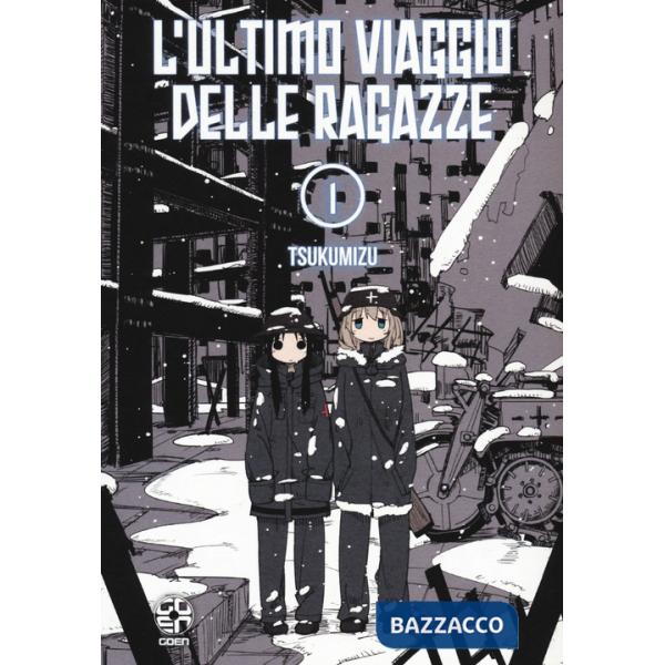 Ultimo viaggio delle ragazze (L'). Vol. 1