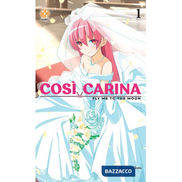 Così carina. Fly me to the moon. Vol. 1