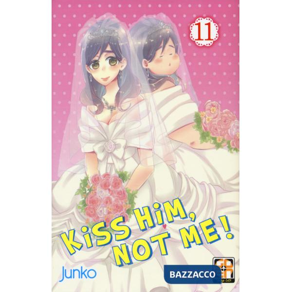 Kiss him, not me! Nuova ediz.. Vol. 11