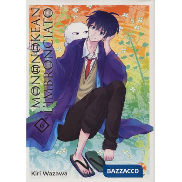 Mononokean l'imbronciato. Vol. 6