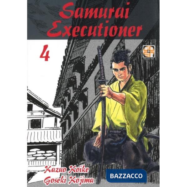 Samurai executioner. Vol. 4