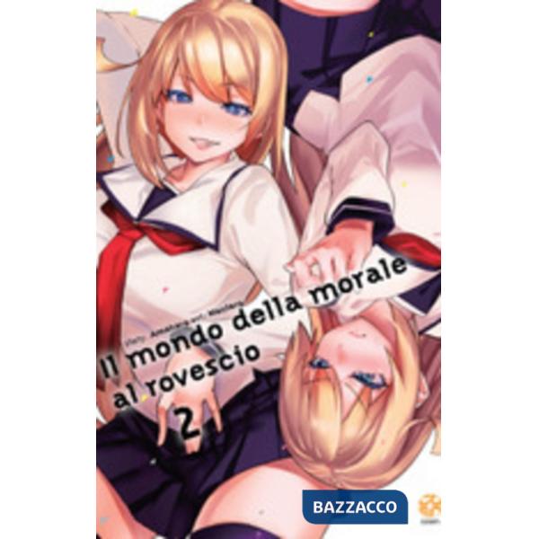 Mondo della morale al rovescio (Il). Vol. 2