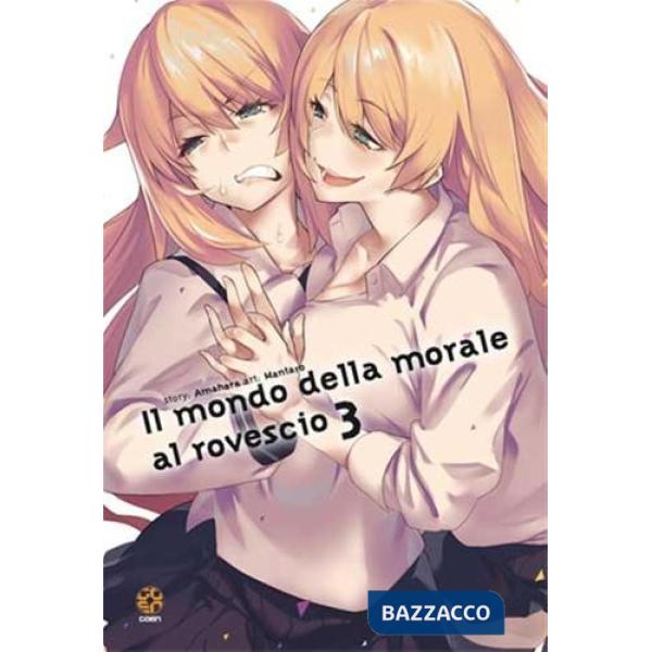 Mondo della morale al rovescio (Il). Vol. 3