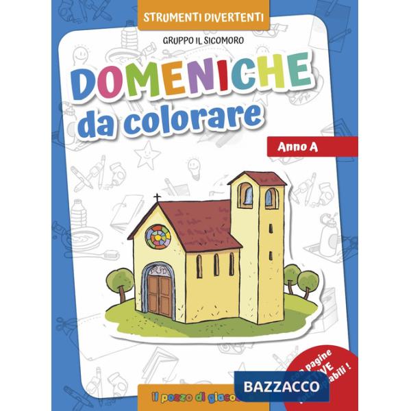 Domeniche da colorare. Anno A. Ediz. illustrata