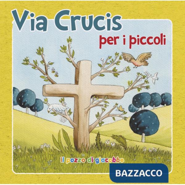 Via crucis per i piccoli. Ediz. illustrata