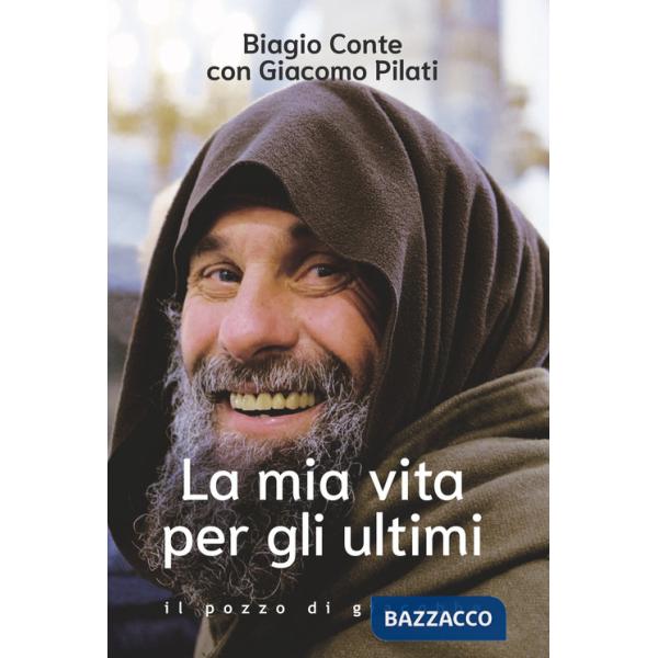 Mia vita per gli ultimi (La)