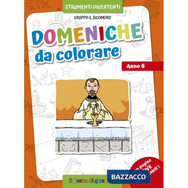 Domeniche da colorare. Anno B. Ediz. illustrata