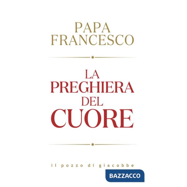 Preghiera del cuore (La)