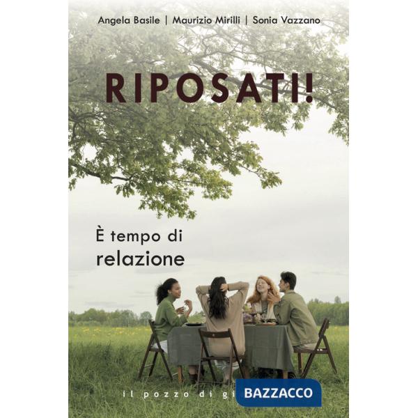 Riposati! È tempo di relazione