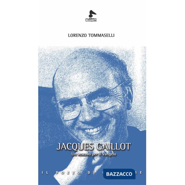 Jacques Gaillot. Un vescovo per il Vangelo