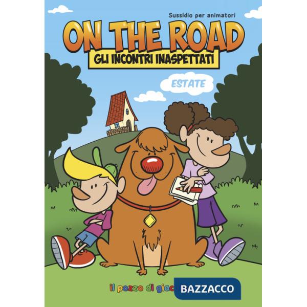 On the road. Gli incontri inaspettati