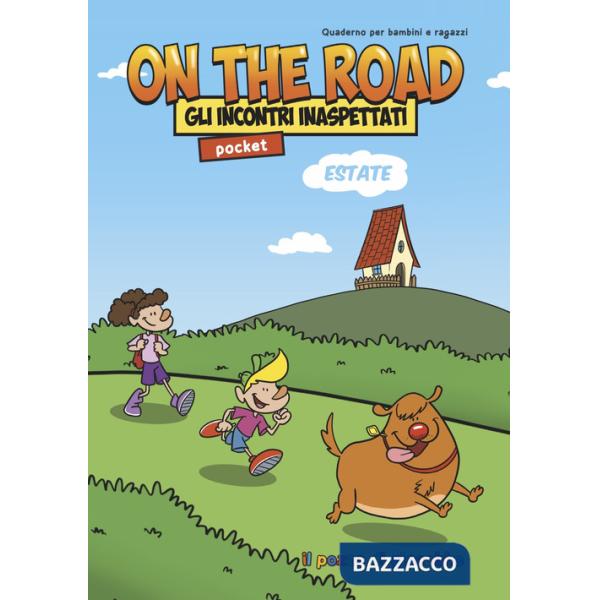 On the road. Gli incontri inaspettati. Ediz. pocket