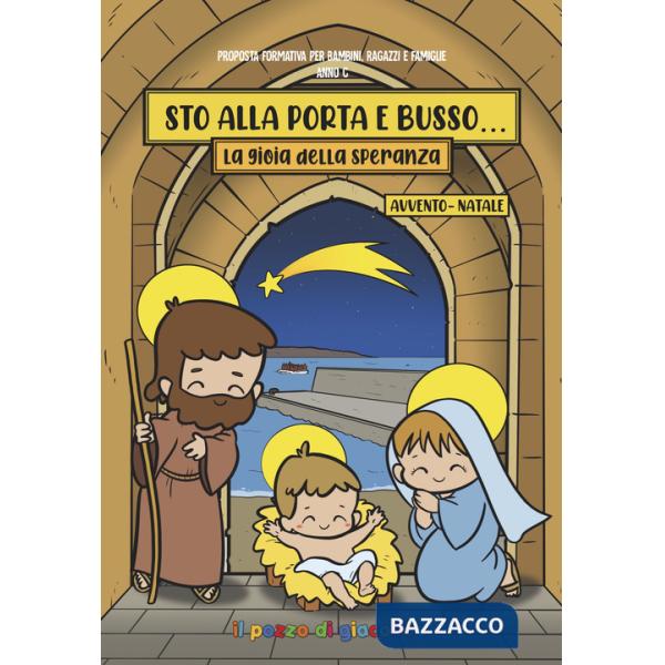 Sto alla porta e busso. La gioia della speranza. Avvento-Natale