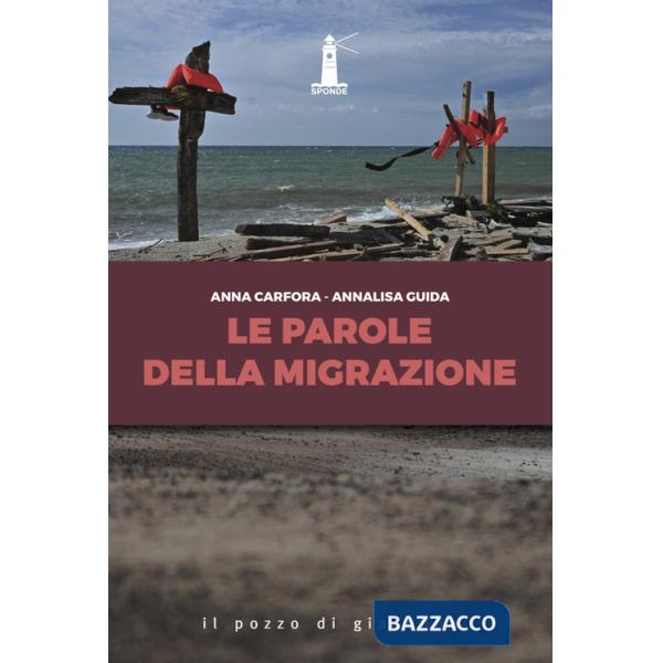 Parole della migrazione (Le)