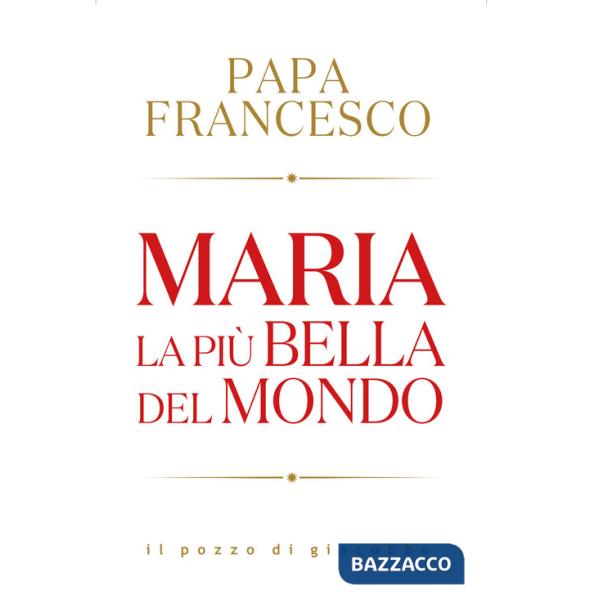 Maria. La più bella del mondo