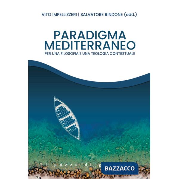 Paradigma Mediterraneo. Per una filosofia e una teologia contestuali