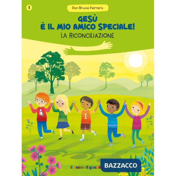 Gesù è il mio amico speciale! La riconciliazione