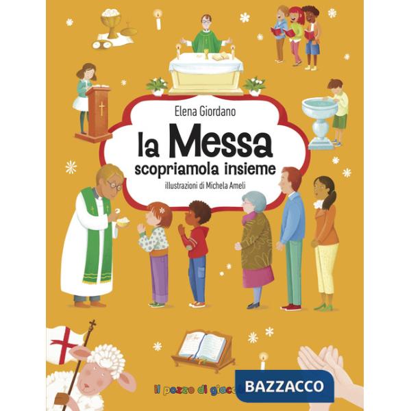 Messa scopriamola insieme. Gemme di grazia (La)