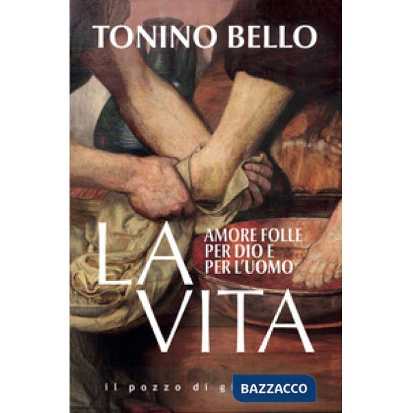 Vita. Amore folle per Dio e per l'uomo (La)