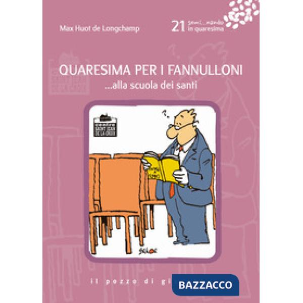 Quaresima per i fannulloni. ...alla scuola dei santi