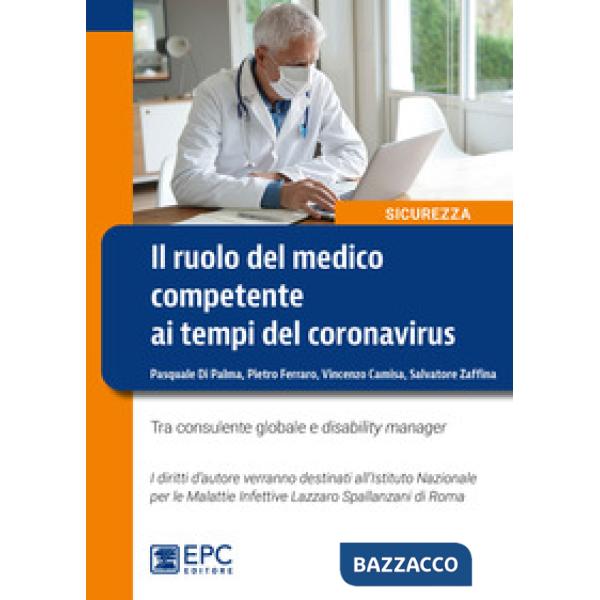 Il ruolo del medico competente ai tempi del Coronavirus. Tra consulente globale e disability manager