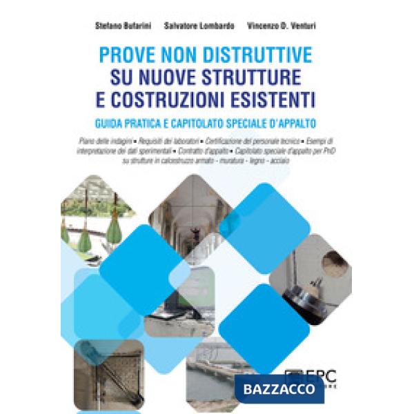 Prove non distruttive su nuove strutture e costruzioni esistenti. Guida pratica e capitolato speciale d'appalto