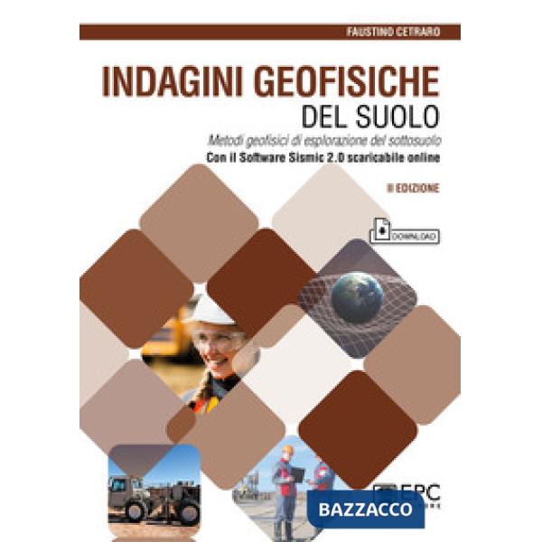 Indagini geofisiche del suolo. Metodi geofisici di esplorazione del sottosuolo