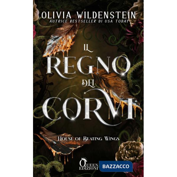 Regno dei corvi. House of beating wings (Il)