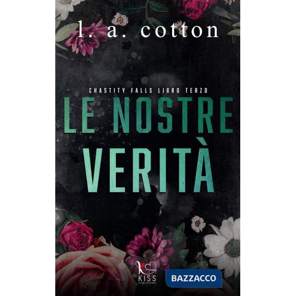 Nostre verità. Chastity Falls (Le). Vol. 3