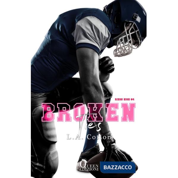 Broken ties. Rixon High. Vol. 4