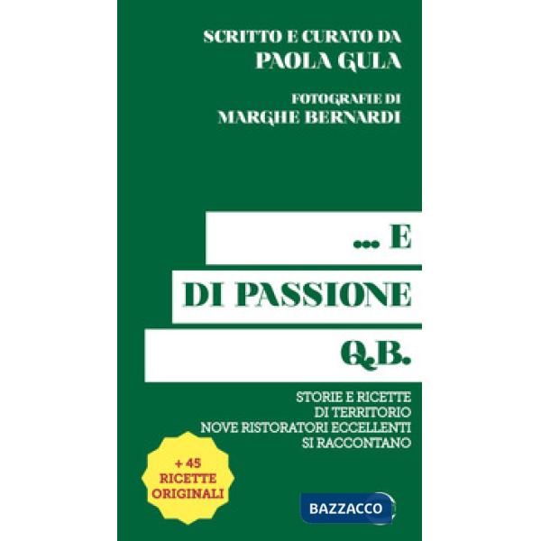 ... E di passione q.b.
