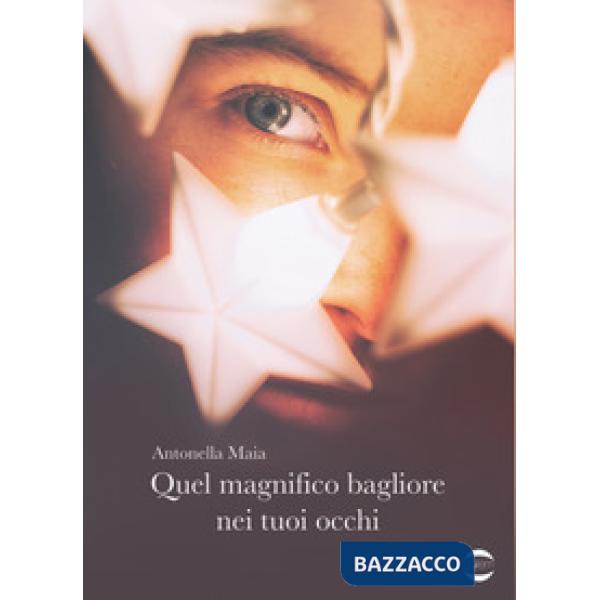 Quel magnifico bagliore nei tuoi occhi