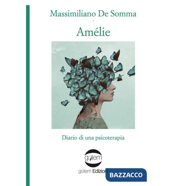 Amélie. Diario di una psicoterapia