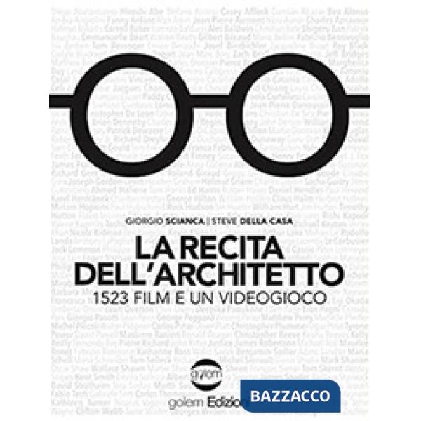 Recita dell'architetto. 1523 film e un videogioco (La)