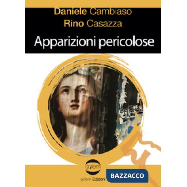 Apparizioni pericolose