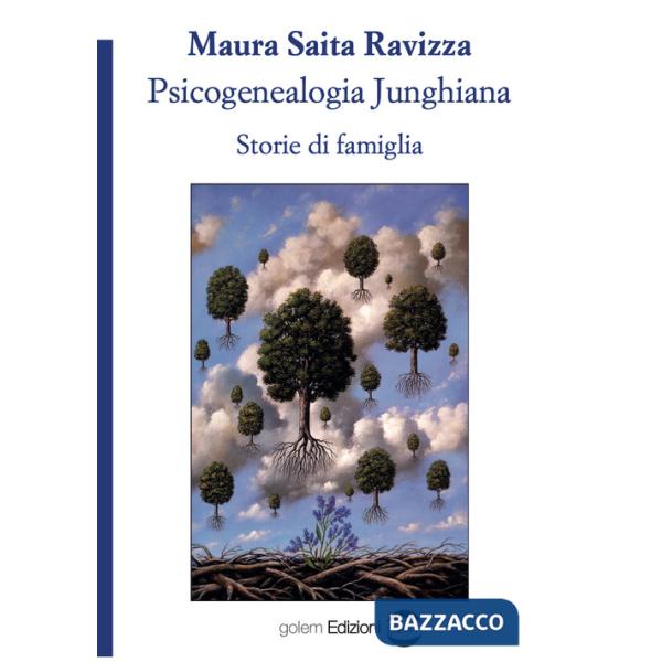 Psicogenealogia junghiana. Storie di famiglia