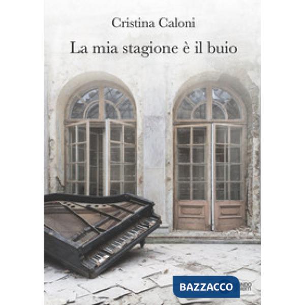 Mia stagione è il buio (La)