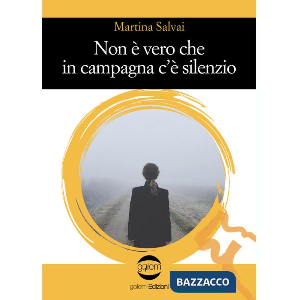 Non è vero che in campagna c'è silenzio
