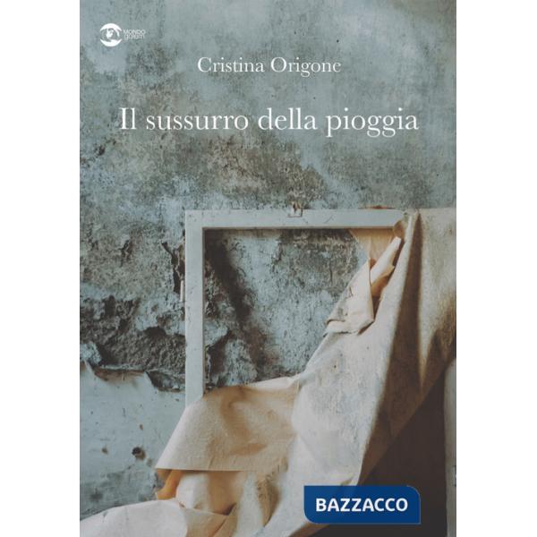 Sussurro della pioggia (Il)