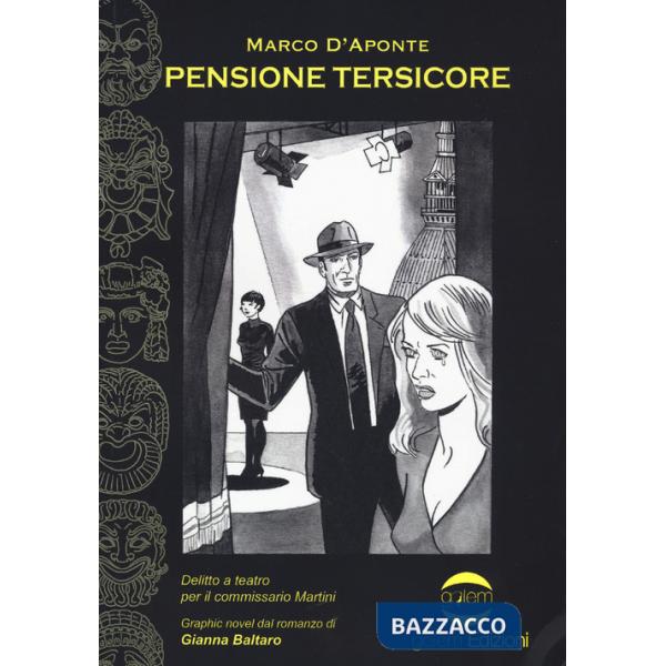 Pensione Tersicore. Delitto a teatro per il commissario Martini