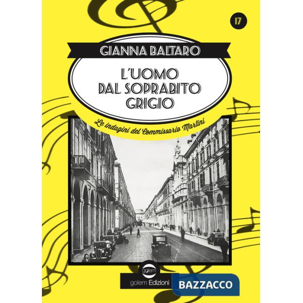 L'uomo dal soprabito grigio. Le indagini del Commissario Martini