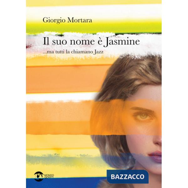 Suo nome è Jasmine... ma tutti la chiamano Jazz (Il)