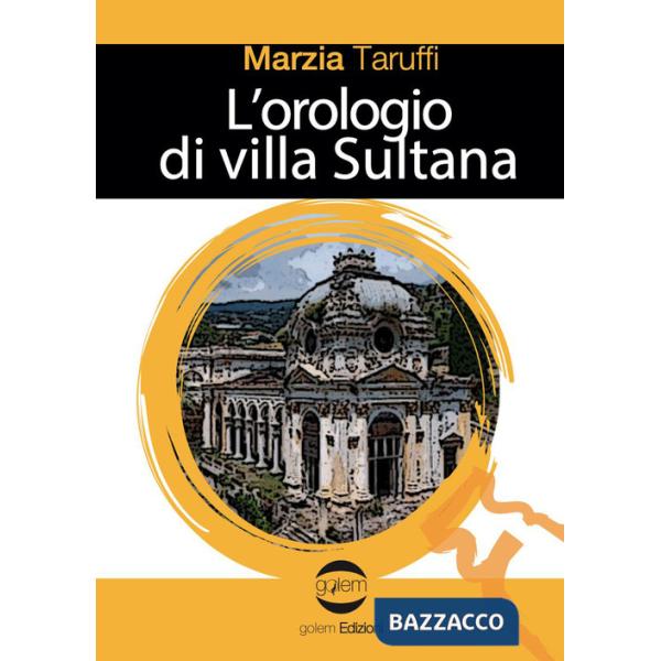 Orologio di villa Sultana (L')