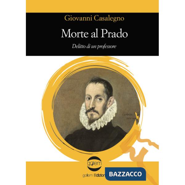 Morte al Prado. Delitto di un professore